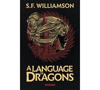 A Language of Dragons T1 - S.F. Williamson - Big Bang - broché - Roman adolescent