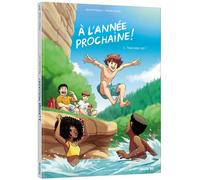 Benoît Philippon – À l'année prochaine ! – Tome 1 : Tous pour un !
