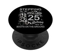 À l'approche de Mon 25e Anniversaire avec Mes Bottes au Sol PopSockets PopGrip Adhésif