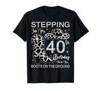 À l'approche de mon 40e anniversaire avec mes bottes au sol T-Shirt