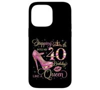 À l'approche de Mon 40e Anniversaire comme Une Reine, Une Femme de 40 Ans Coque pour iPhone 14 Pro Max