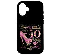 À l'approche de Mon 40e Anniversaire comme Une Reine, Une Femme de 40 Ans Coque pour iPhone 16