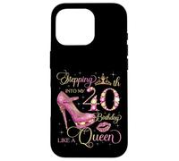 À l'approche de Mon 40e Anniversaire comme Une Reine, Une Femme de 40 Ans Coque pour iPhone 16 Pro