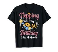 À l'approche de Mon 60e Anniversaire comme Une Reine Heureuse avec Moi T-Shirt Graphique avec Valeur