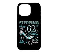À l'approche de Mon 62e Anniversaire comme Une Reine de 62 Ans Coque pour iPhone 16 Pro