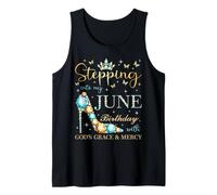 À l'approche de Mon Anniversaire de Juin avec la grâce et la miséricorde de Dieu Débardeur