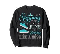 À l'approche de Mon Anniversaire de Juin, comme Un Patron, fête d'anniversaire Sweatshirt