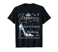 À l'approche de Mon Anniversaire de Septembre avec la grâce de Dieu T-Shirt