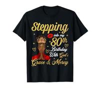 À l'approche de son 80e anniversaire, Christian Bday, une femme afro-noire T-Shirt