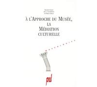 A l'approche du musée, la médiation culturelle