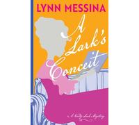 A Lark's Conceit: A Regency Cozy