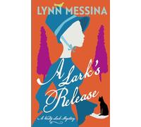 A Lark's Release: A Regency Cozy