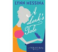 A Lark's Tale: A Regency Cozy
