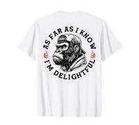 (À l'arrière) As Far As I Know I'm Delightful Funny Monkey T-Shirt