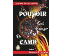 à l'assaut des Mauvaises Fondations: Le Pourvoir Doit Changer de Camp
