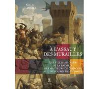 À l'assaut des murailles - Gilles Haberey - Pierre De Taillac - broché - Essai