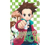 A l'assaut du roi - Tome 1