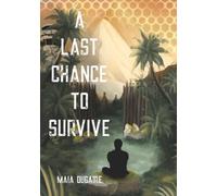 A Last Chance to Survive