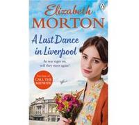 A Last Dance in Liverpool by Elizabeth Morton Elizabeth Morton (Auteur)