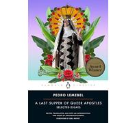 A Last Supper of Queer Apostles: Selected Essays