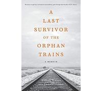 A Last Survivor Of The Orphan Trains
