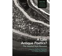 A Late Antique Poetics?: The Jeweled Style Revisited