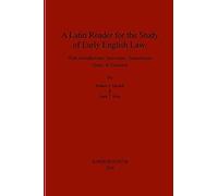 A Latin Reader For The Study Of Early English Law