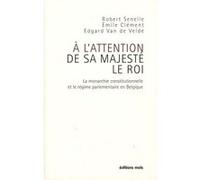 A l'attention de sa majeste le roi Clément Senelle (Auteur)