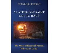 A Latter-Day Saint Ode To Jesus