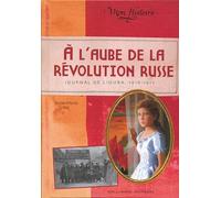 À l'aube de la révolution russe Journal de Liouba, 1916-1917 - Anne-Marie Pol - Gallimard jeunesse - cartonné - Roman junior dès 9 ans