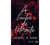 À l'aube de l'éternité - Jewel E. Ann - Juno Publishing - broché - Roman