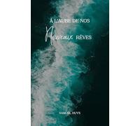 À l'aube de nos nouveaux rêves