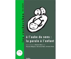 À l'aube du sens : la parole à l'enfant