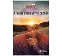 A L'aube D'une Vérité Cachée