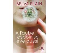A l'aube l'espoir se lève aussi