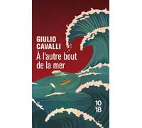 A l'autre bout de la mer - Giulio Cavalli - 10/18 - Poche - Roman