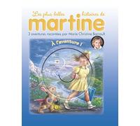Á l'aventure !: 3 AVENTURES RACONTEES PAR MARIE CHRISTINE BARRAULT
