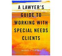 A Lawyer's Guide To Working With Special Needs Clients