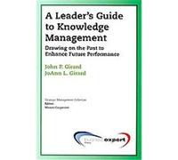 A Leader's Guide to Knowledge Management, Strategic Management Collection Joanna Girard, John Girard (Auteur)