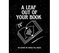 A Leaf Out of Your Book: 86 Leaves of Advice to Fill a Lifetime - A Pass Around Keepsake Book