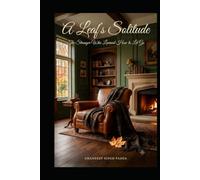 A Leaf's Solitude: And the Strangers Who Learned How to Let Go