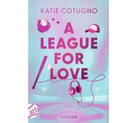 A League for Love Roman - Katie Cotugno - Aufbau digital - ebook (ePub) - Livre