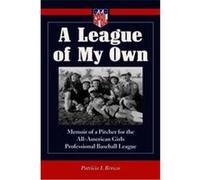 A League of My Own Patricia I. Brown (Auteur)