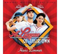 A League Of Their Own (Original Motion Picture Score By Hans Zimmer) - Expanded Edition By Intrada Special Collection Volume Isc 520
