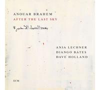 A./LECHNER,A./BATES,D./HOLLAND,D. BRAHEM - AFTER THE LAST SKY CD NEUF BRAHEM
