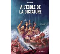 À l'école de la dictature - Diala Brisly - Alifbata - broché - Bande dessinée