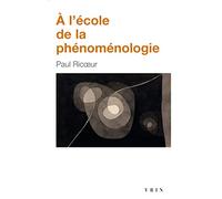 A l'école de la phénoménologie