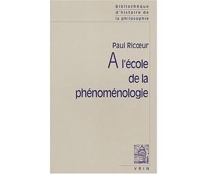 A L'Ecole De LA Phenomenologie (Bibliotheque D'Histoire de La Philosophie - Poche) by Paul Ricoeur (2004-03-02)