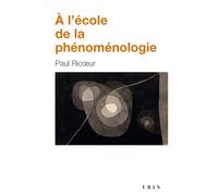 À l'école de la phénoménologie - Paul Ricoeur - Vrin - broché - Essai