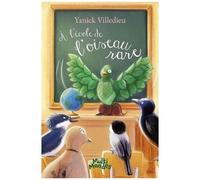 A L'ecole De L'oiseau Rare